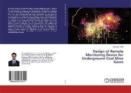 Design of Remote Monitoring Device for Underground Coal Mine Gases