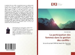 La participation des femmes dans la gestion des conflits :