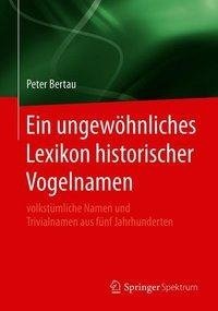 Ein ungewöhnliches Lexikon historischer Vogelnamen