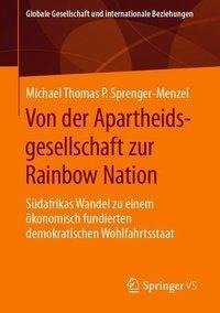 Von der Apartheidsgesellschaft zur Rainbow Nation