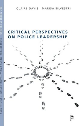 Critical Perspectives on Police Leadership