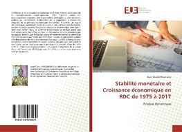 Stabilité monétaire et Croissance économique en RDC de 1975 à 2017