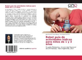 Robot guía de actividades lúdicas para niños de 1 y 3 años