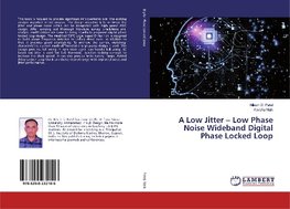 A Low Jitter - Low Phase Noise Wideband Digital Phase Locked Loop