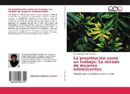 La prostitución como un trabajo: La mirada de mujeres adolescentes