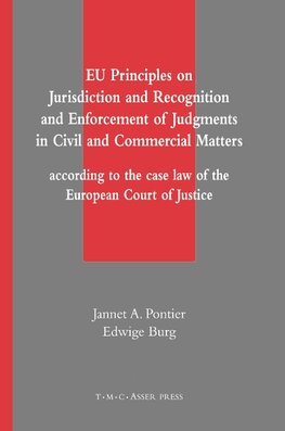 EU Principles on Jurisdiction and Recognition and Enforcement of Judgments in Civil and Commercial Matters