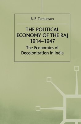 The Political Economy of the Raj 1914-1947