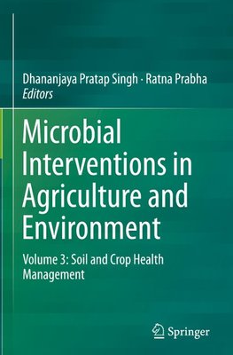 Microbial Interventions in Agriculture and Environment