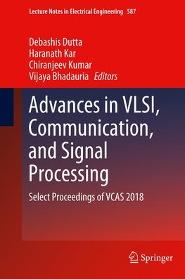 Advances in VLSI, Communication, and Signal Processing