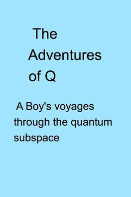 The Adventures of Q