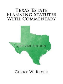 Texas Estate Planning Statutes with Commentary