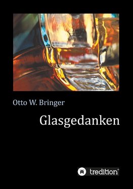 Glasgedanken