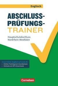 Abschlussprüfungstrainer Englisch - Nordrhein-Westfalen. 10. Schuljahr - Hauptschulabschluss