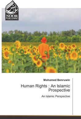 Human Rights : An Islamic Prospective