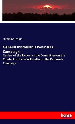 General Mcclellan's Peninsula Campaign