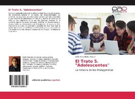 El Trato 5. "Adolescentes"