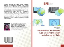 Performance des services web en environnement mobile avec les SWN