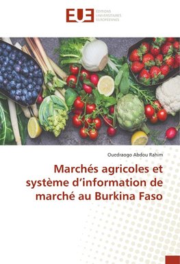 Marchés agricoles et système d'information de marché au Burkina Faso