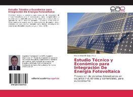 Estudio Técnico y Económico para Integración De Energia Fotovoltaica