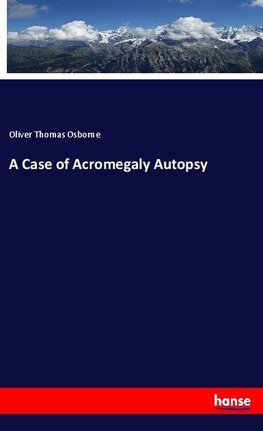 A Case of Acromegaly Autopsy