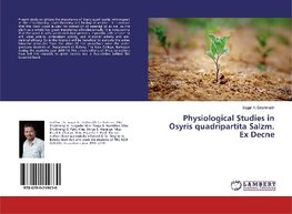 Physiological Studies in Osyris quadripartita Salzm. Ex Decne