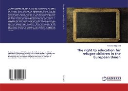 The right to education for refugee children in the European Union