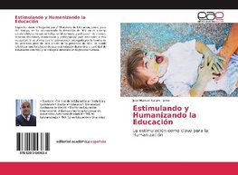 Estimulando y Humanizando la Educación