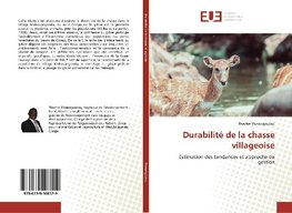 Durabilité de la chasse villageoise