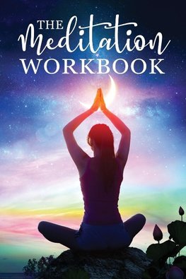 The Meditation Workbook