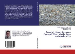 Peaceful History between East and West: Middle Ages and modern Era