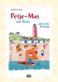 Petje-Mus van Texel und seine Freunde