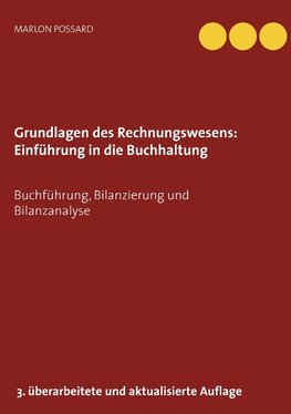 Grundlagen des Rechnungswesens: Einführung in die Buchhaltung