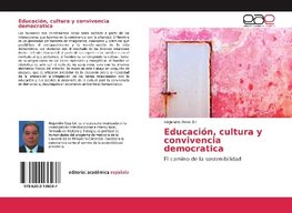 Educación, cultura y convivencia democratica