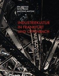 Industriekultur in Frankfurt und Offenbach