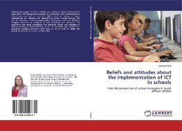 Beliefs and attitudes about the implementation of ICT in schools