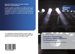 Assertive Psychology: Cognition Behind Effective Communication