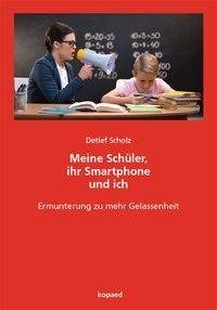 Meine Schüler, ihr Smartphone und ich