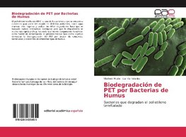 Biodegradación de PET por Bacterias de Humus