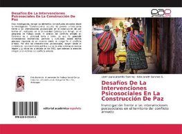 Desafíos De La Intervenciones Psicosociales En La Construcción De Paz