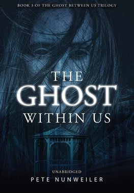 The Ghost Within Us