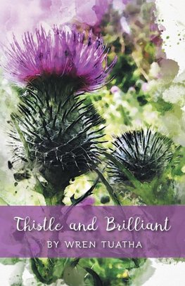 Thistle and Brilliant