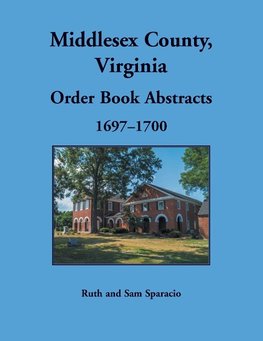 Middlesex County, Virginia Order Book, 1697-1700