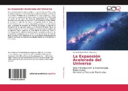 La Expansión Acelerada del Universo