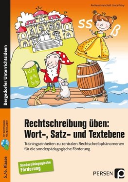 Rechtschreibung üben: Wort-, Satz- und Textebene