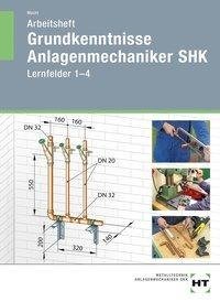 Arbeitsheft Grundkenntnisse Anlagenmechaniker SHK