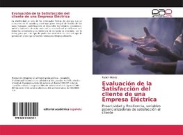 Evaluación de la Satisfacción del cliente de una Empresa Eléctrica