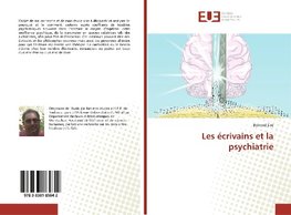 Les écrivains et la psychiatrie