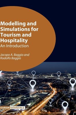 Modelling and Simulations for Tourism and Hospitality