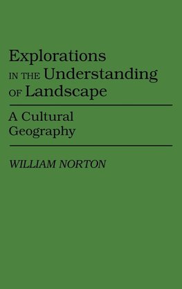 Explorations in the Understanding of Landscape