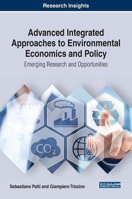 Advanced Integrated Approaches to Environmental Economics and Policy